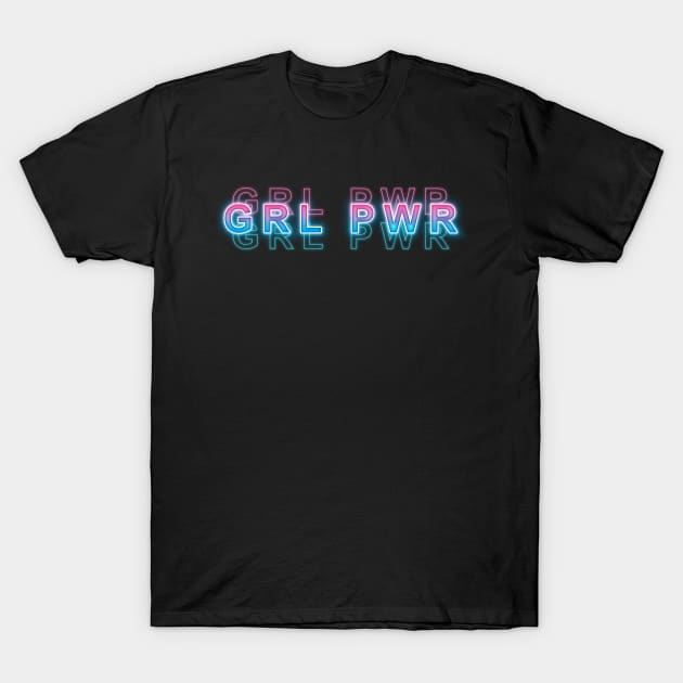 GRL PWR T-Shirt by Sanzida Design